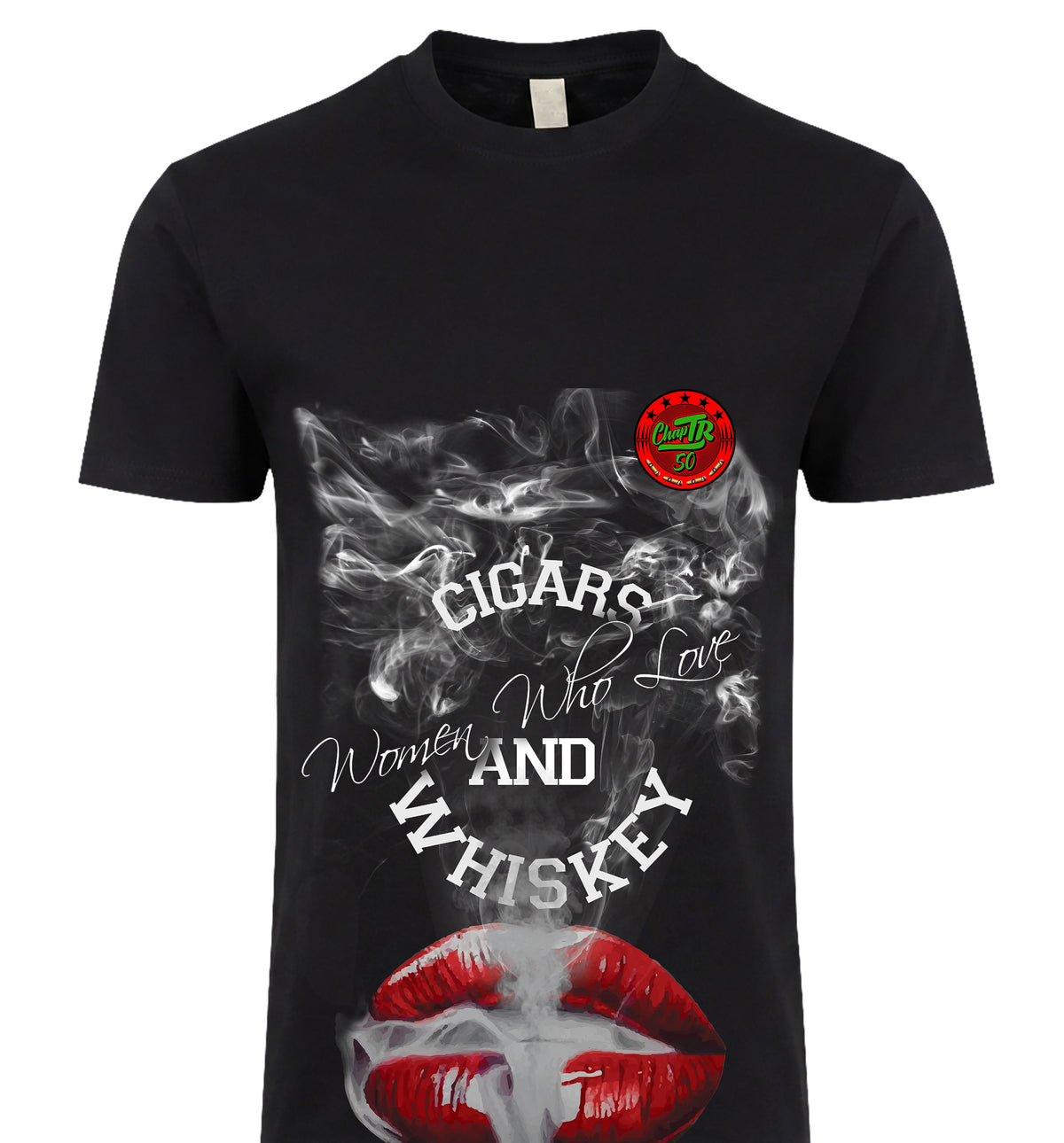 Cigars Women and Whiskey Tee black - smoke and red lips graphic, ChapTR 50 x BLACKSTYLE DC collab