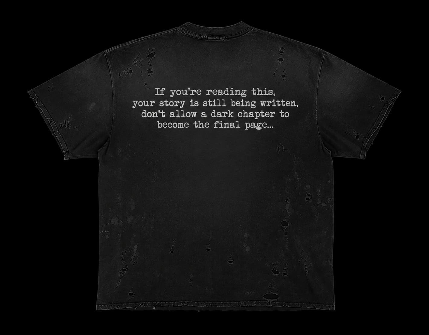 If you're reading this your story is still being written distressed black tee back