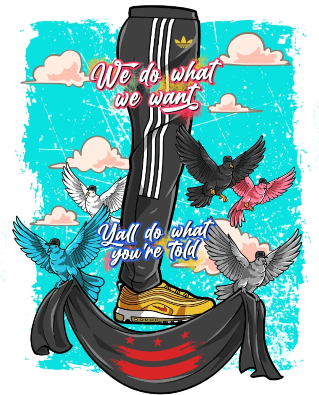 We Do What We Want graphic