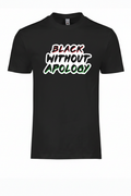 Black Without Apology Tee - Larger Graphic