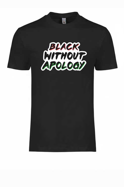 Black Without Apology Tee - Larger Graphic