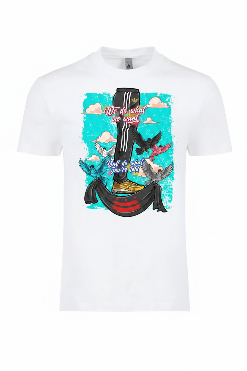 We Do What We Want Tee mockup